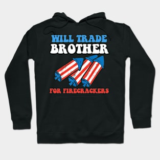 Funny girls 4th Of July Kids Trade Sister For Firecrackers Hoodie